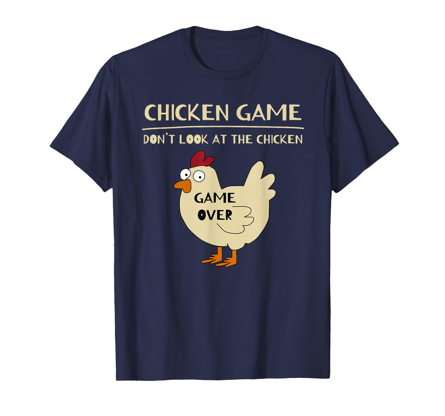 Chicken Game Funny Chicken T-Shirt