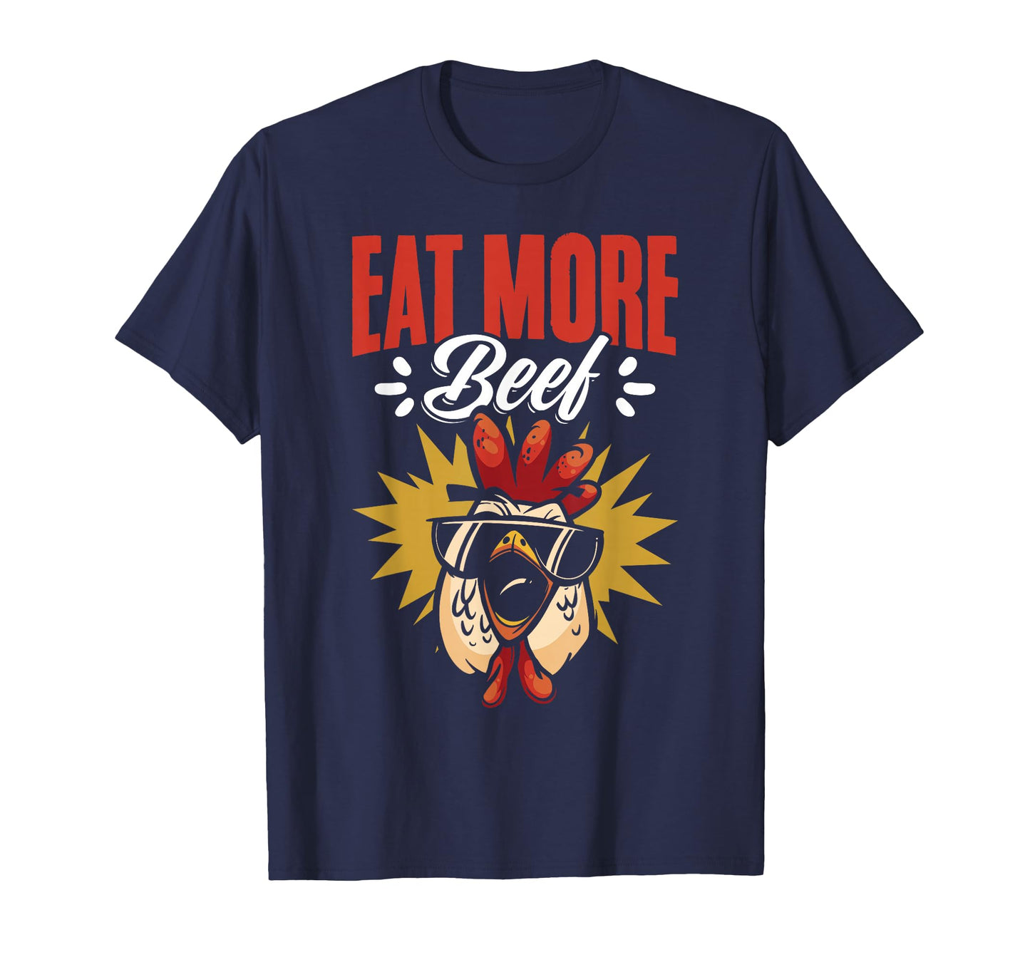 Eat More Beef Chicken Farmer Beef Funny Quote T-Shirt