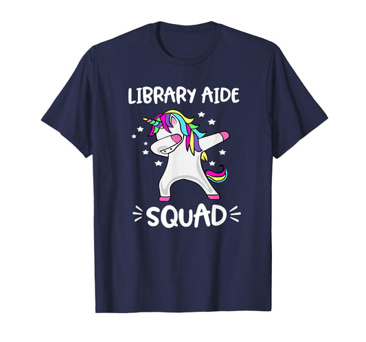 Library Aide Squad Dabbing Unicorn Library Aide T Shirt T-Shirt