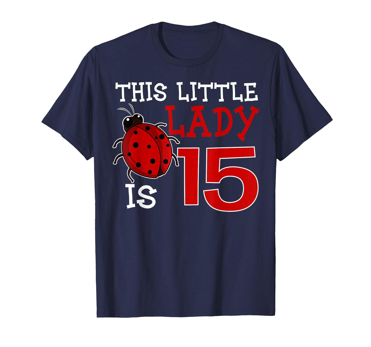 This Little Lady Is 15 Ladybug Birthday Ladybeetle Party T-Shirt