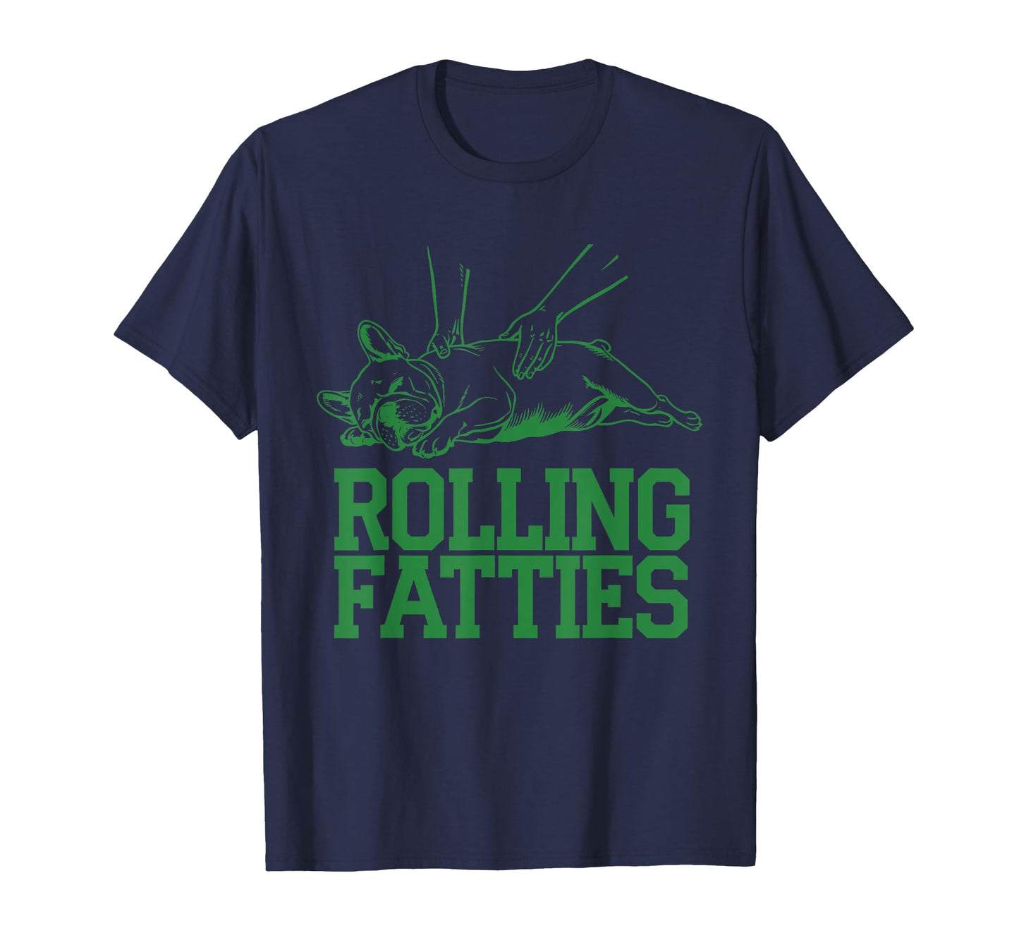 French Bulldog Rolling Fatties Funny Dog Tee Men Women Kids T-Shirt