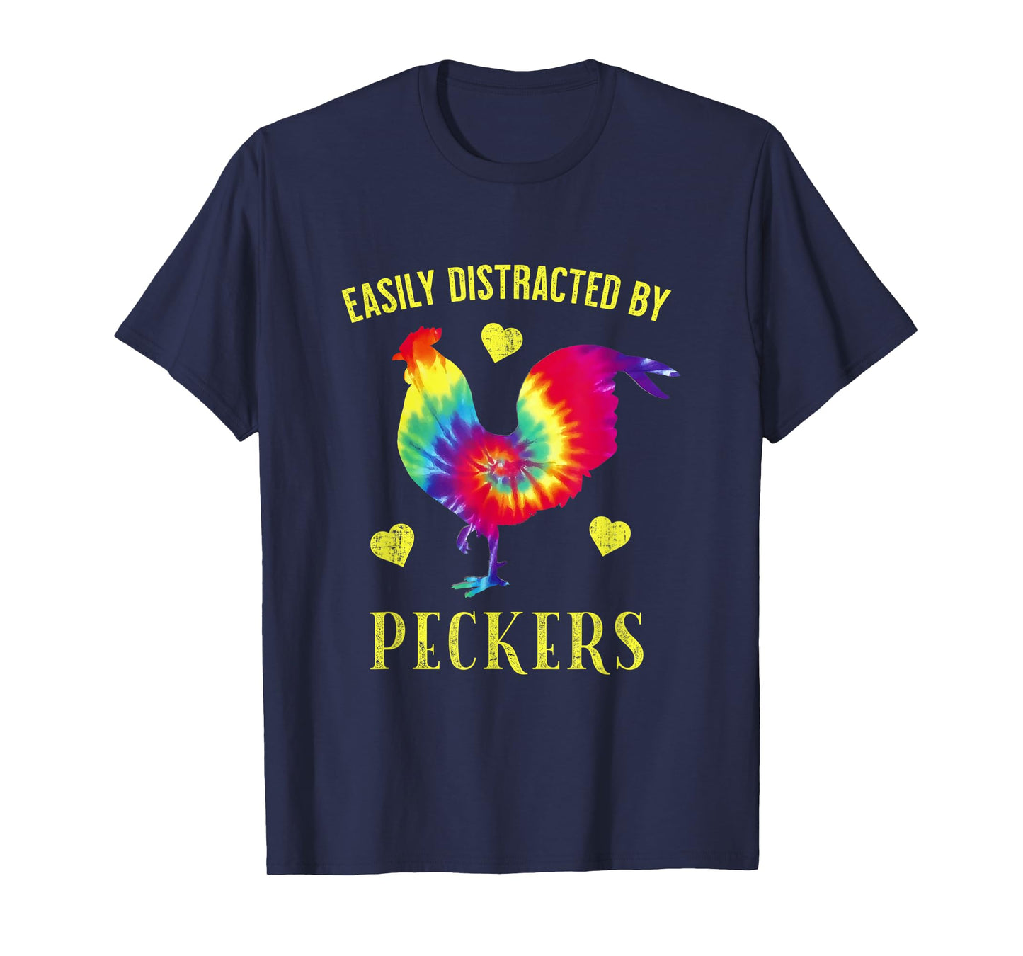 Funny Easily Distracted By Peckers For Chicken Lovers T-Shirt