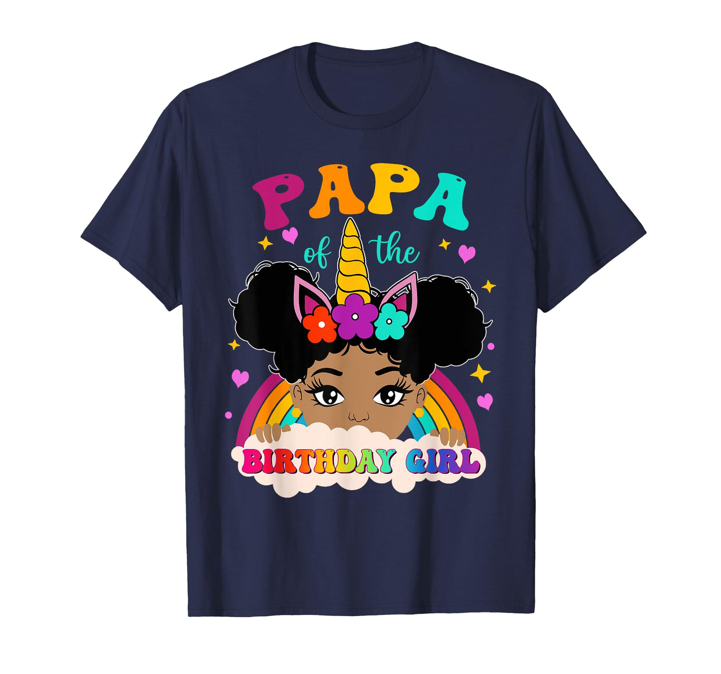Papa of The Birthday Girl Rainbow Afro Melanin Unicorn T-Shirt