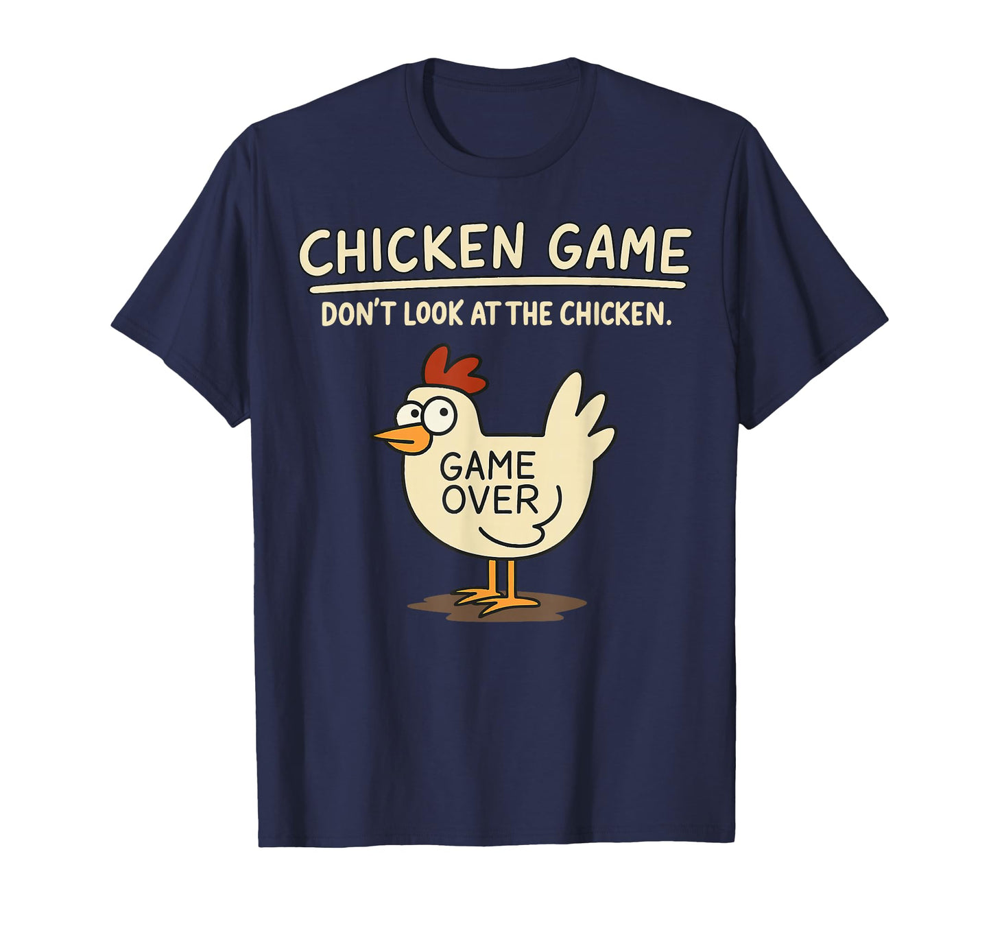 Funny Chicken Game Don't Look at The Chicken Meme T-Shirt