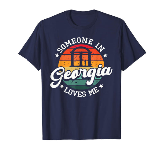 Someone In Georgia Loves Me Atlanta T-Shirt