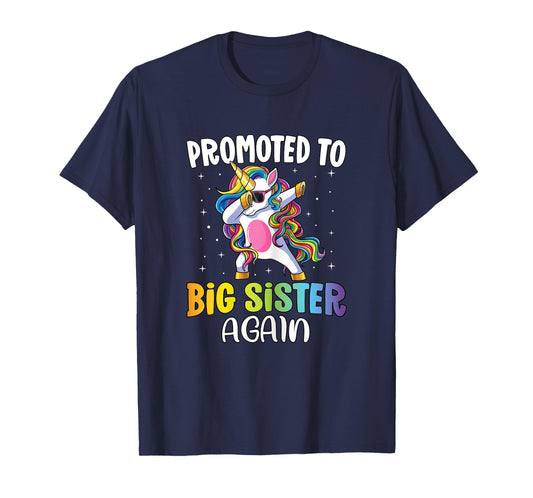Promoted to Big Sister Again Shirt Girls Sister Unicorn T-Shirt