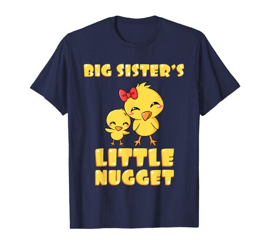 Big Sister's Little Nugget Chicken Lover Sibling Nuggies Sis T-Shirt
