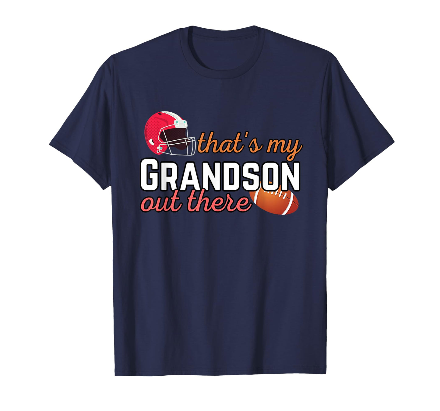 Football Grandma Grandpa That's My Grandson Out There T-Shirt
