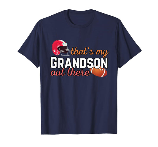 Football Grandma Grandpa That's My Grandson Out There T-Shirt