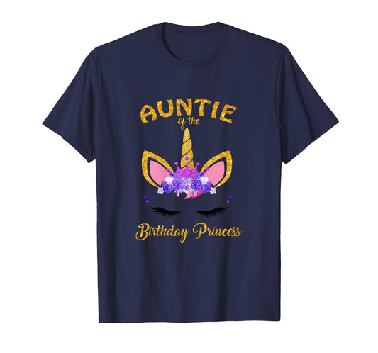 Aunt Of The Birthday Princess Unicorn Birthday Girl Auntie T-Shirt