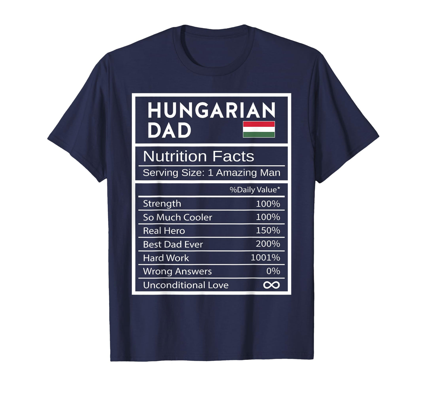 Hungarian Dad Nutrition Facts National Pride Gift For Dad T-Shirt