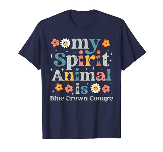 My Spirit Animal is Blue Crown Conure T-Shirt