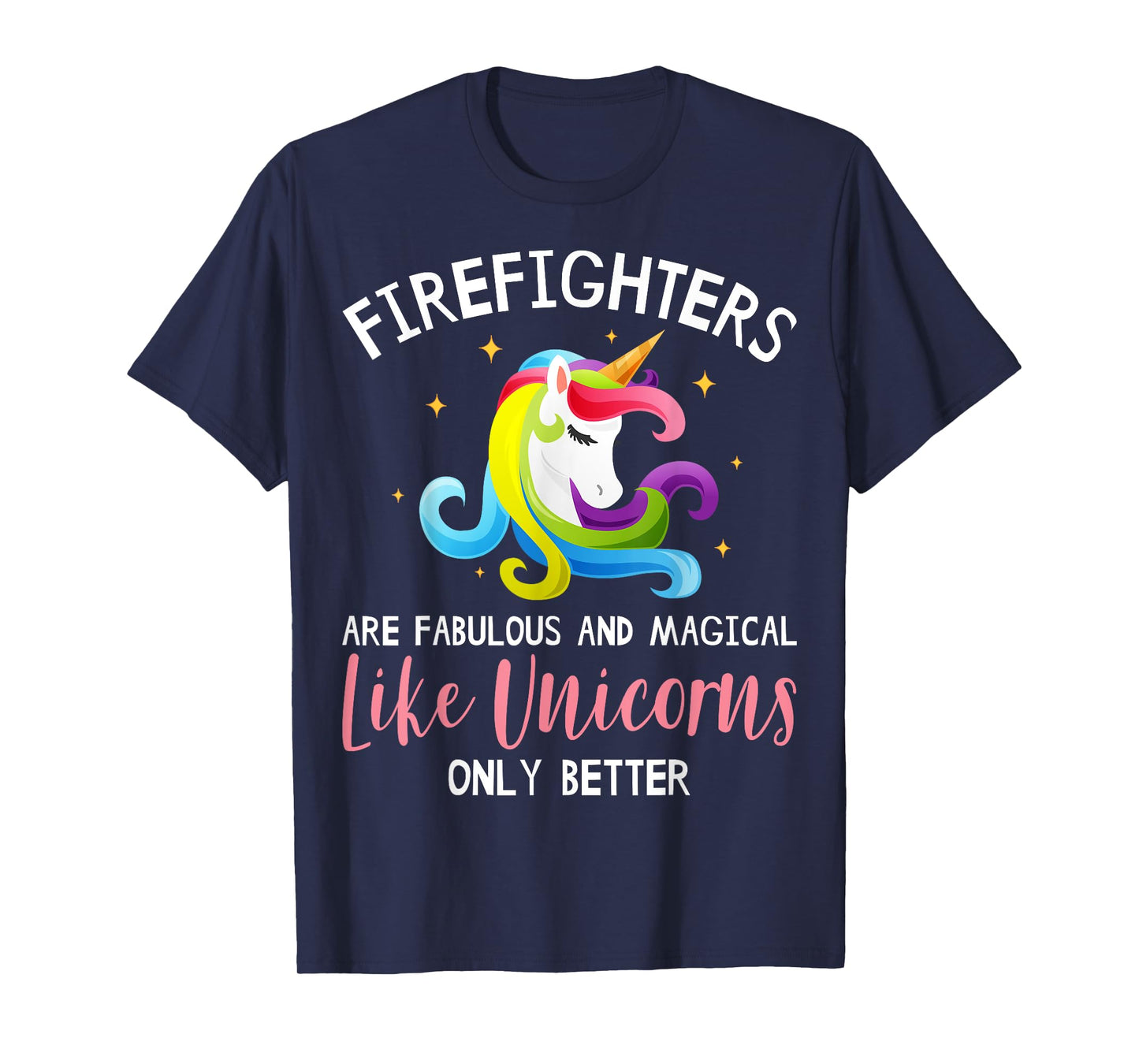 Firefighter Unicorn Apparel - Funny Cute Firefighters Design T-Shirt