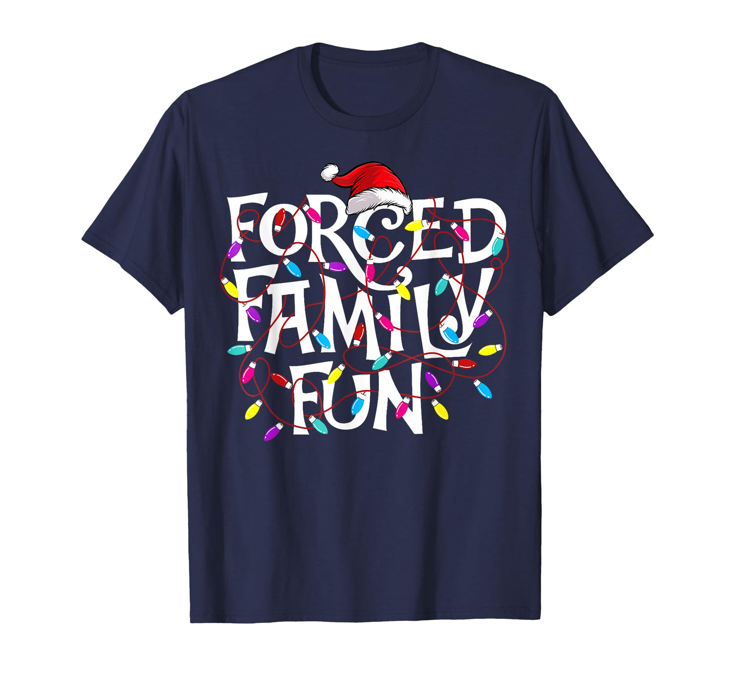 Forced Family Fun - Xmas Christmas Squad T-Shirt
