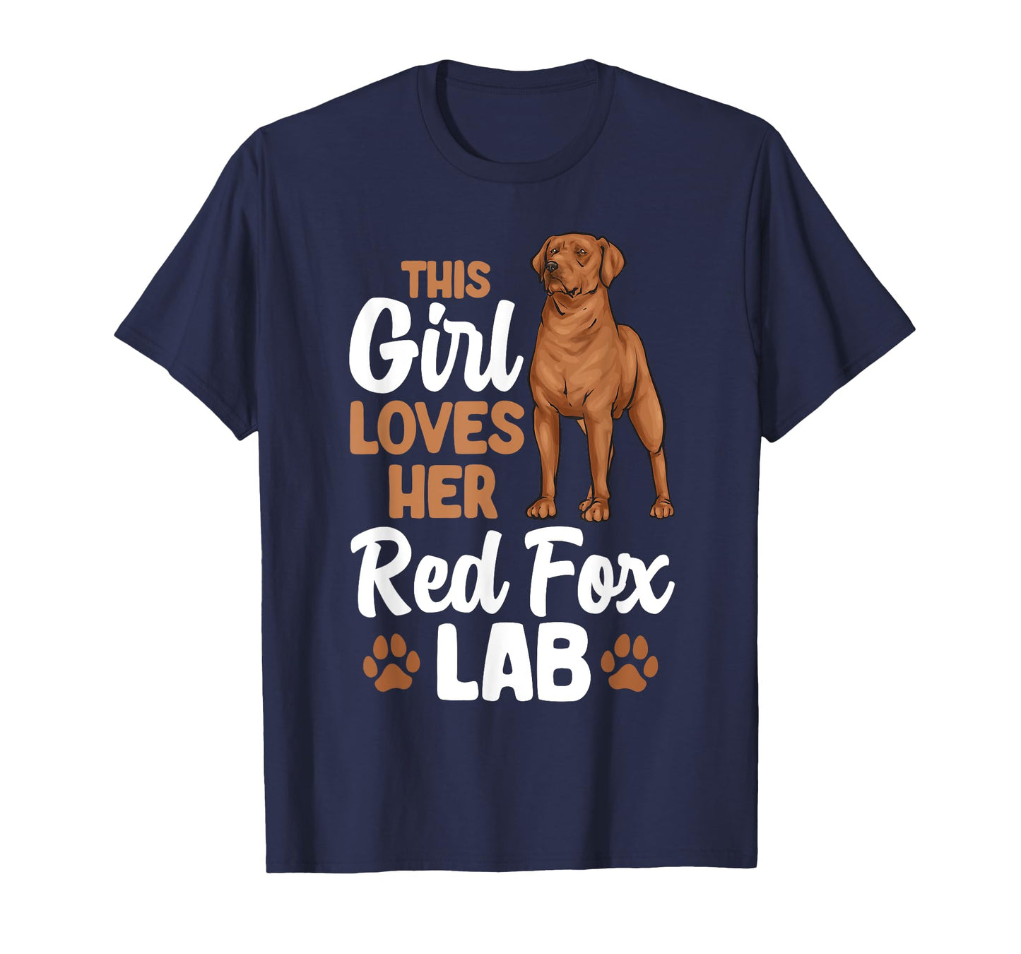 Fox Red Labrador Retriever This Girl Loves Her Red Fox Lab T-Shirt