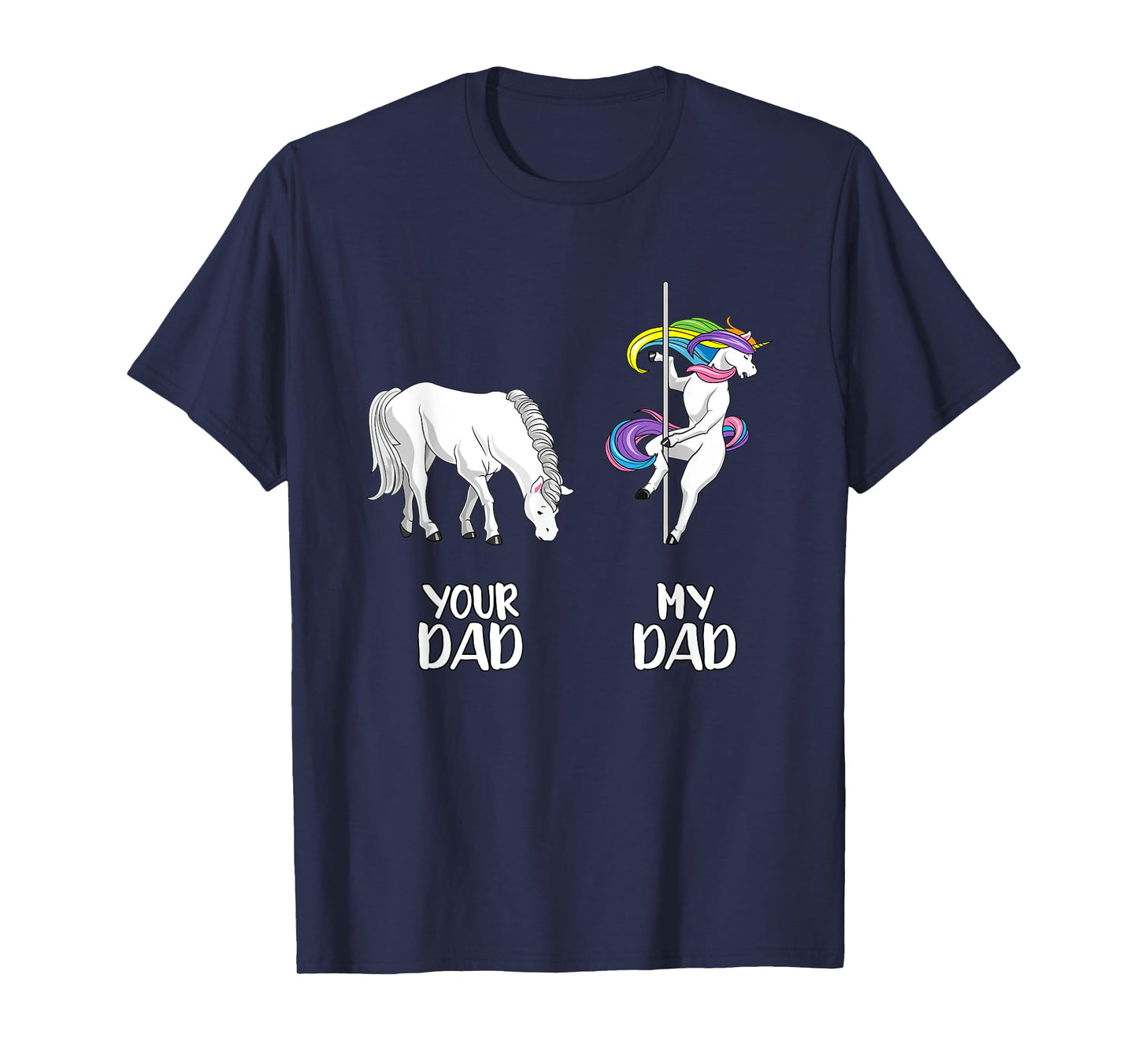 Your Dad my Dad LGBT Unicorn rainbow flag LGBTQ funny gay T-Shirt