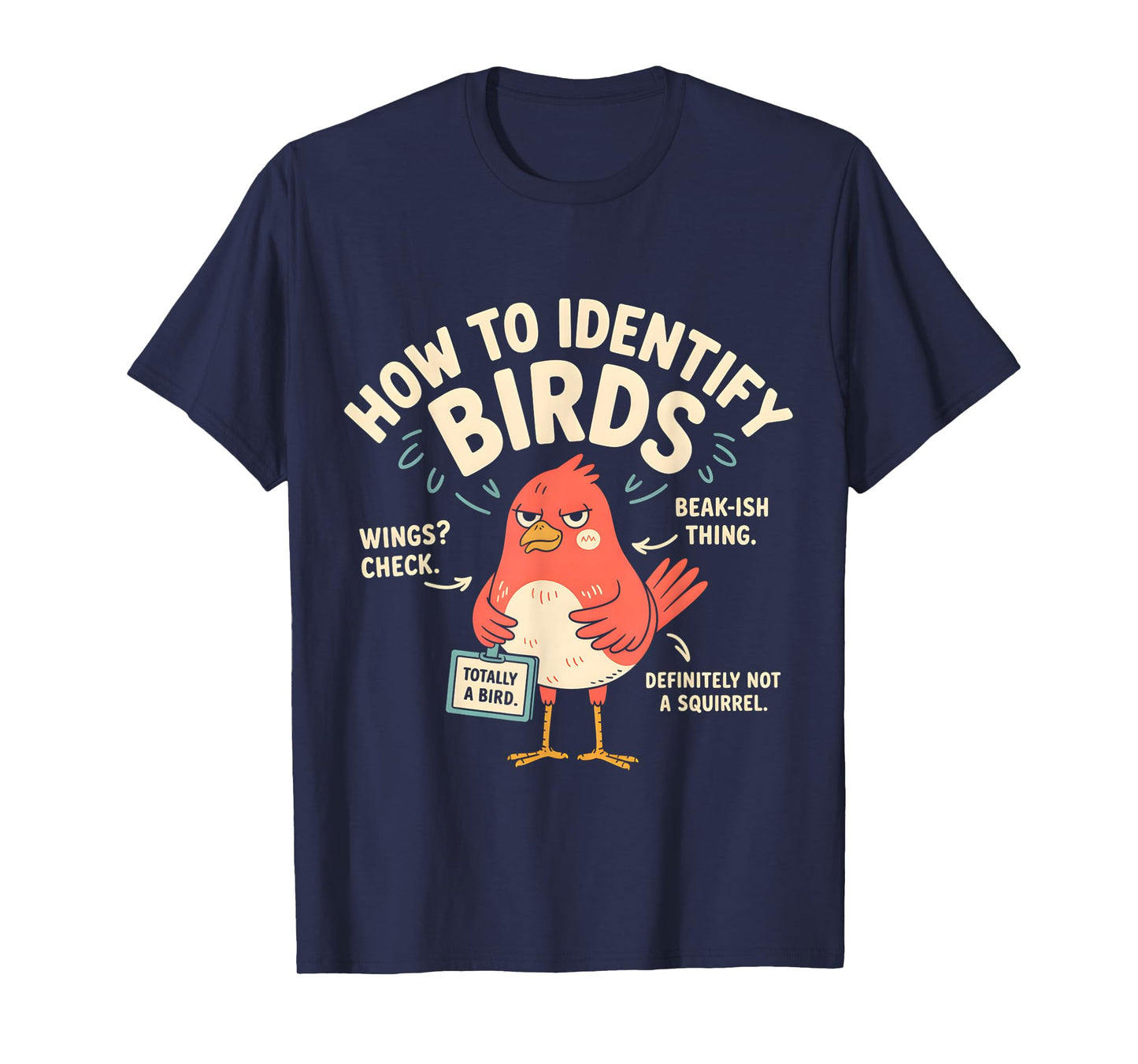 How To Identify Birds Funny T-Shirt