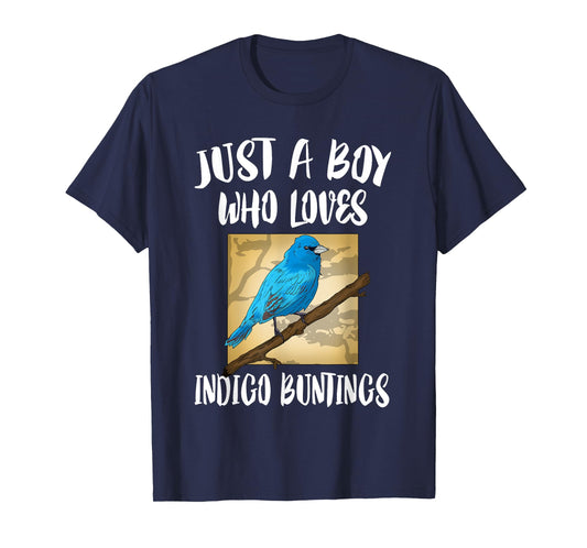 Just A Boy Who Loves Indigo Buntings Birds Birding T-Shirt