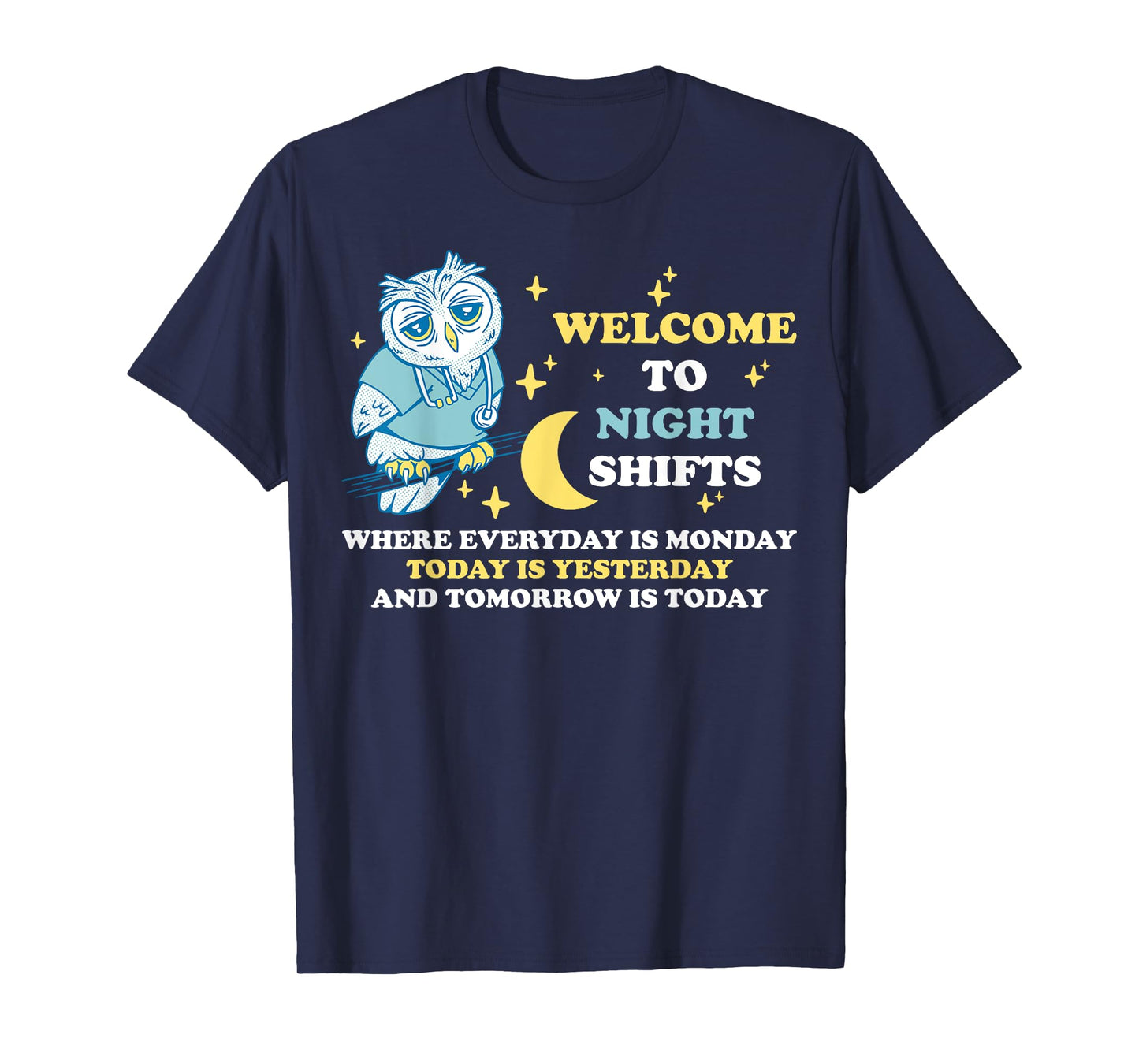 Welcome To Night Shifts T-Shirt