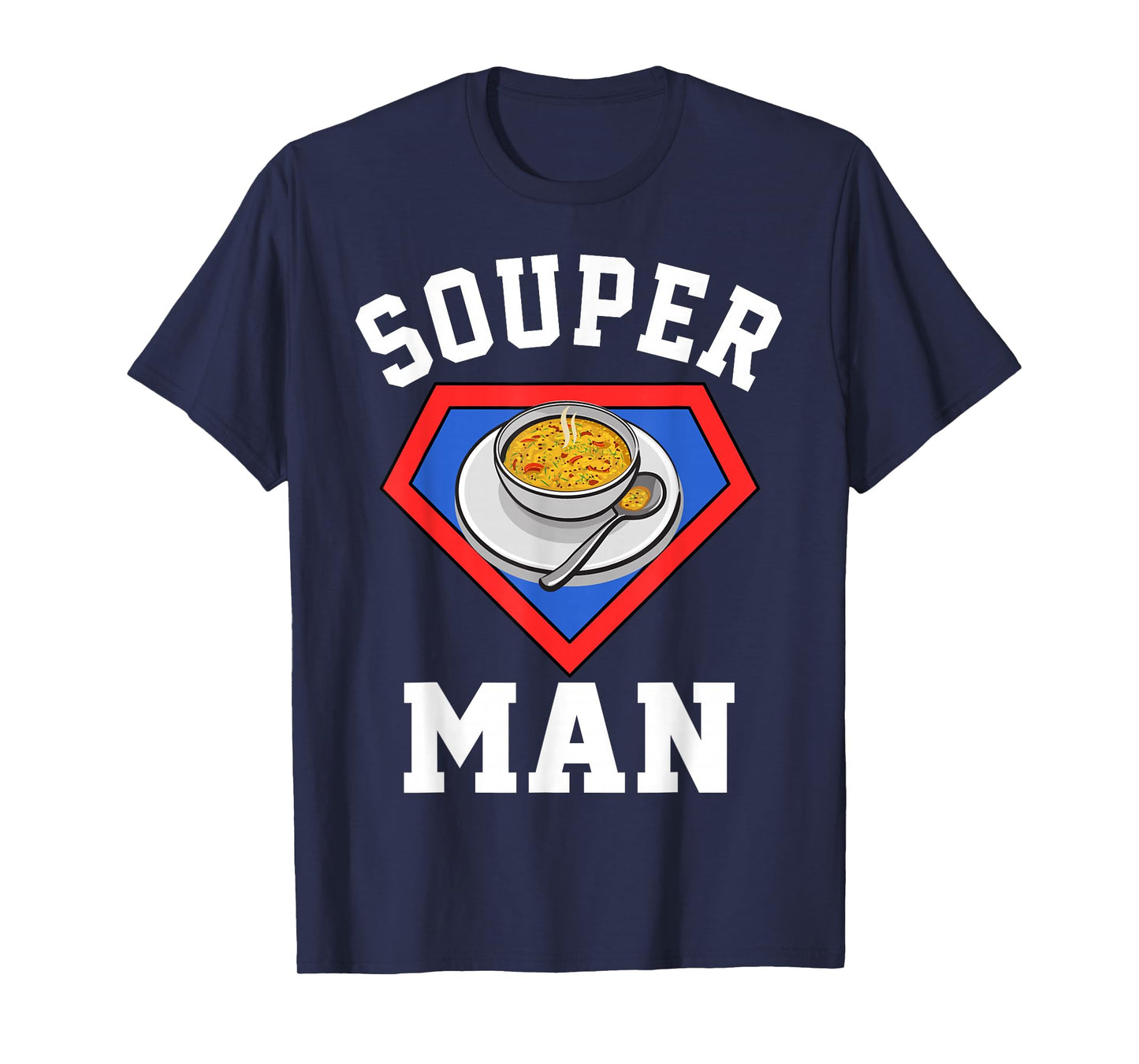 Souper Puns Fun Soup Lover Outfit For Mens Womens Kids T-Shirt