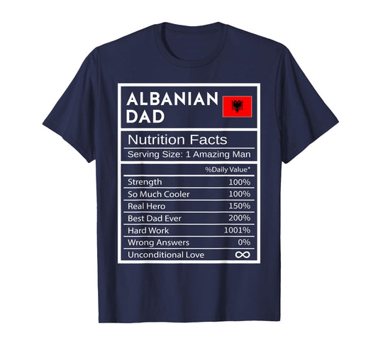 Albanian Dad Nutrition Facts National Pride Gift For Dad T-Shirt