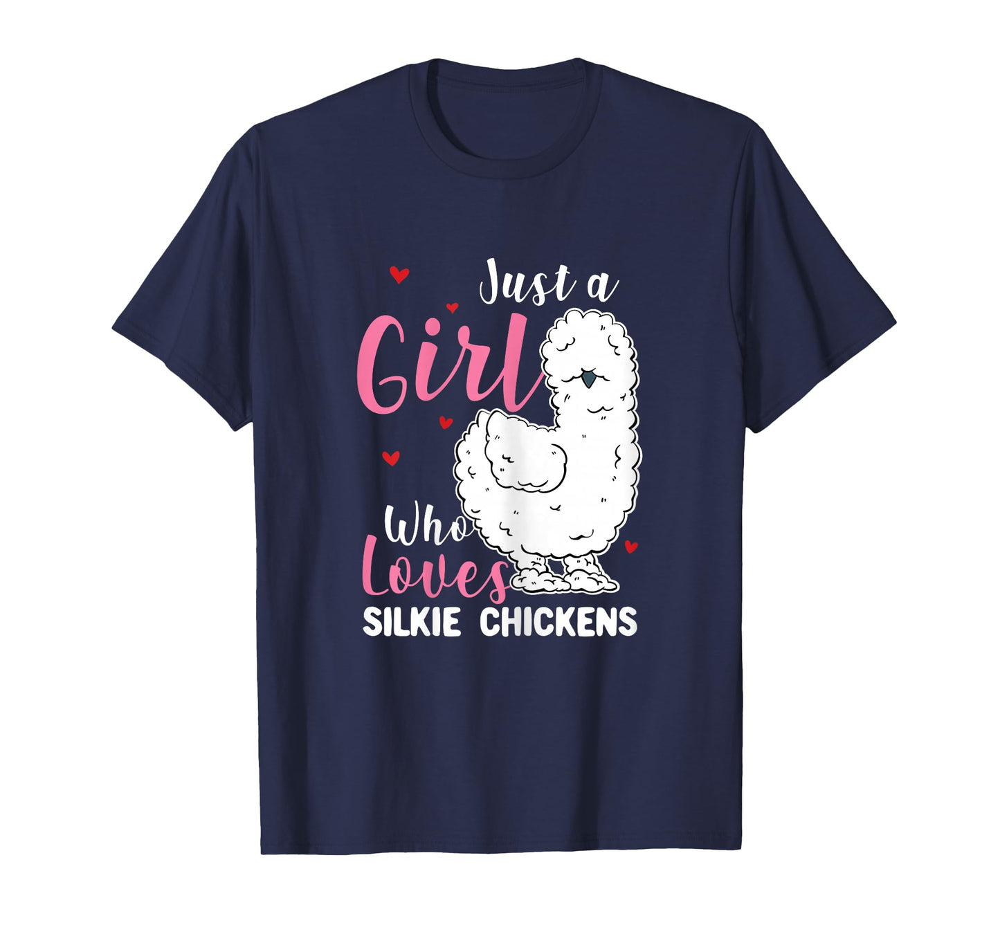 Silkie Chicken - Girl Who Loves Silkie Chickens T-Shirt