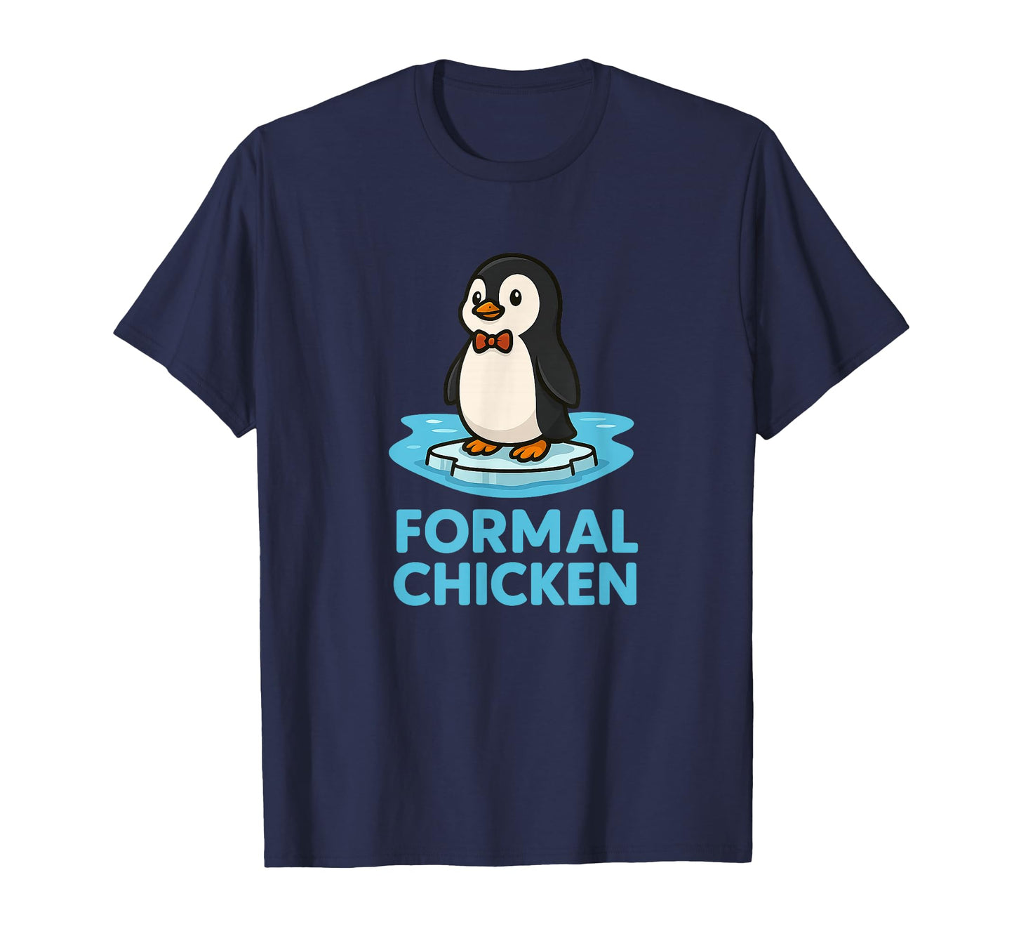 Formal Chicken Funny Penguin on Ice Animal Joke Pun T-Shirt