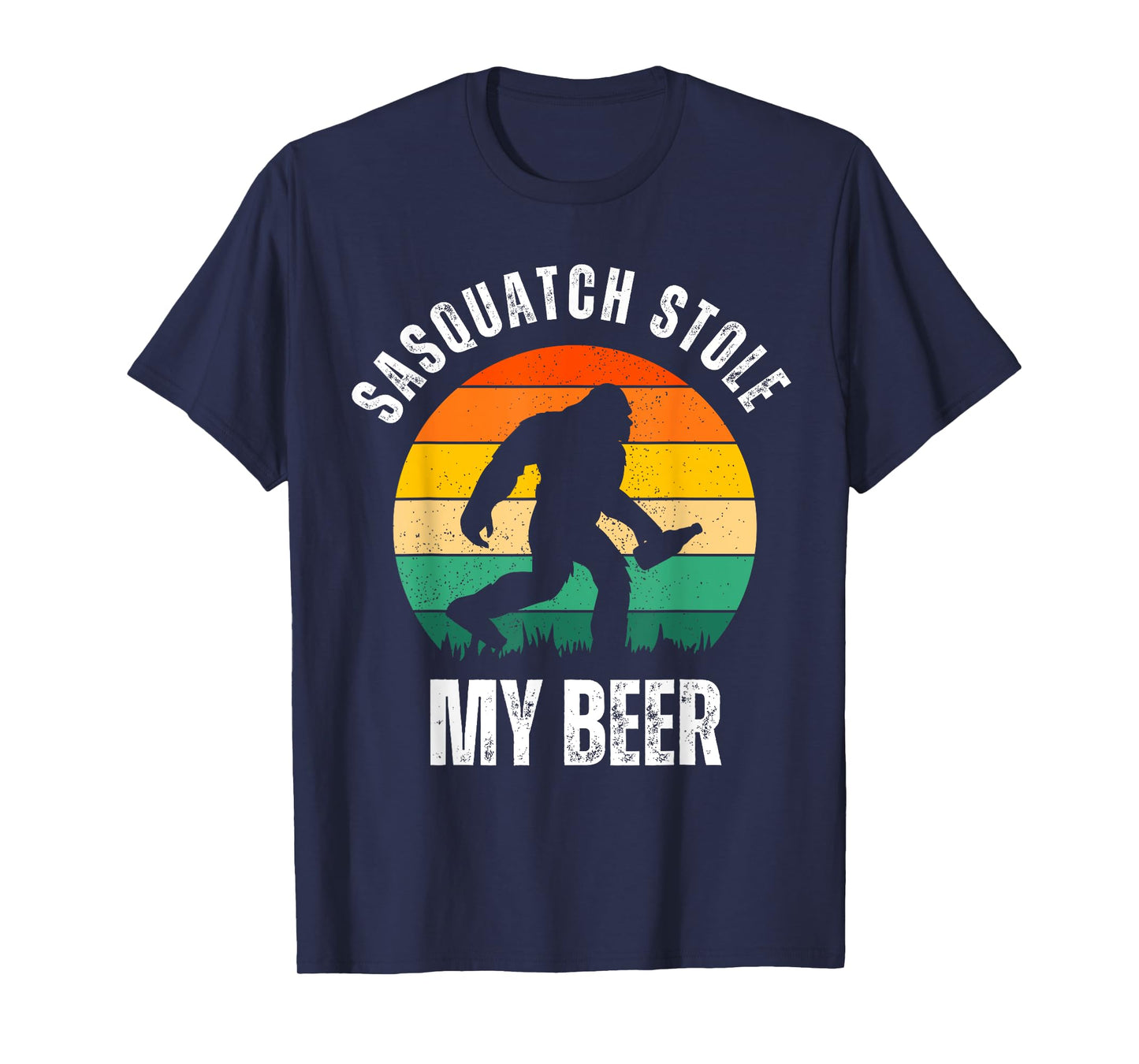 Sasquatch Stole My Beer Funny Bigfoot Believe Drinkers T-Shirt