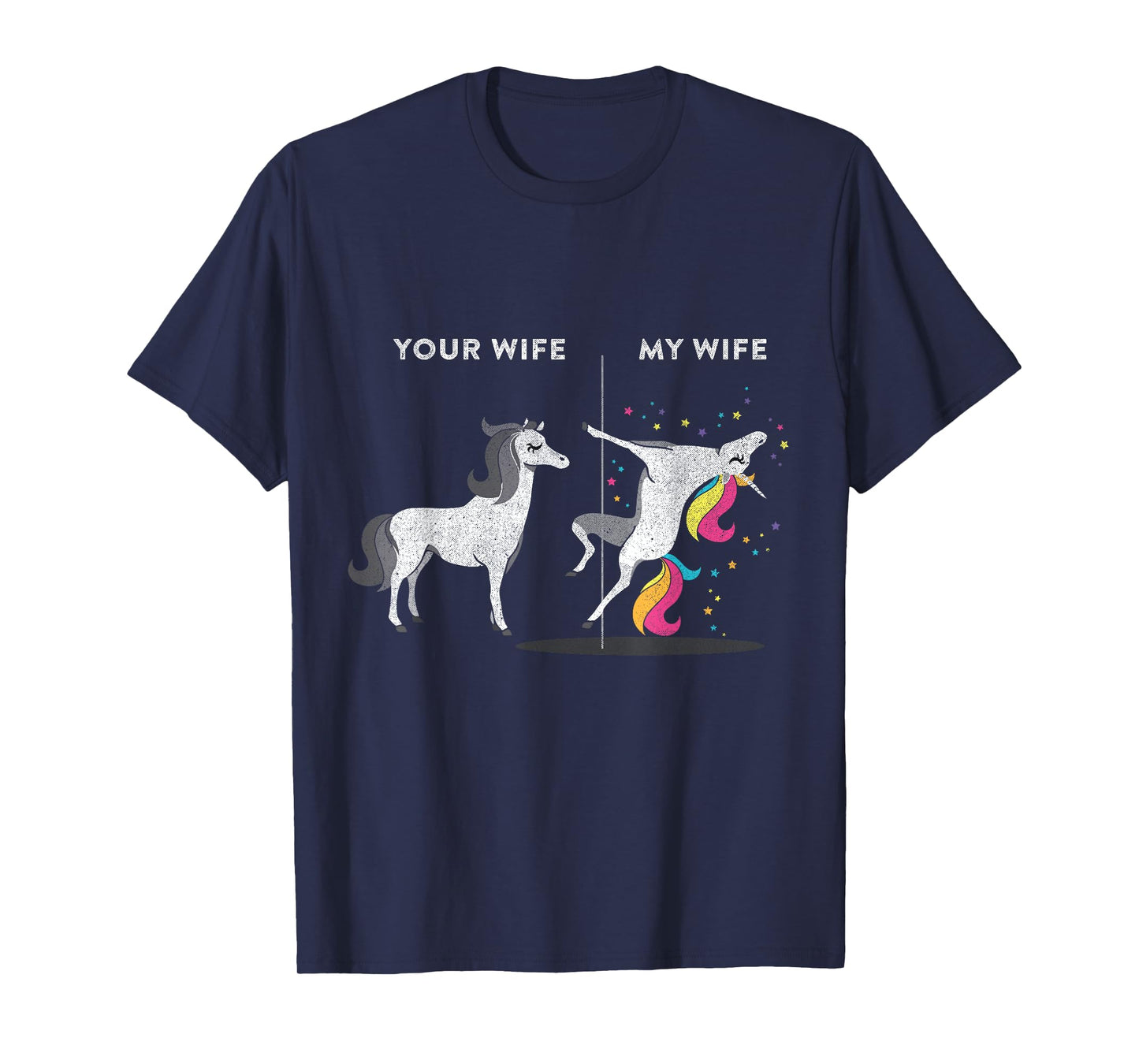 Your Wife vs My Wife Unicorn T-shirt T-Shirt