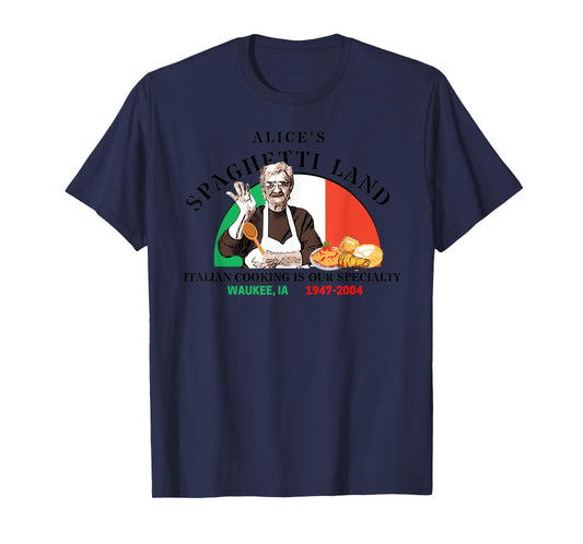 Alice's Spaghetti Land Waukee, Iowa Italian Restaurant T-Shirt