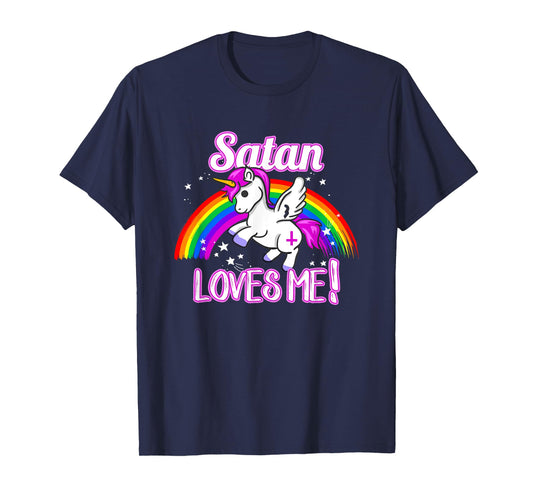 Satan Loves Me T-Shirt Unicorn Religion Non-Believer God T-Shirt