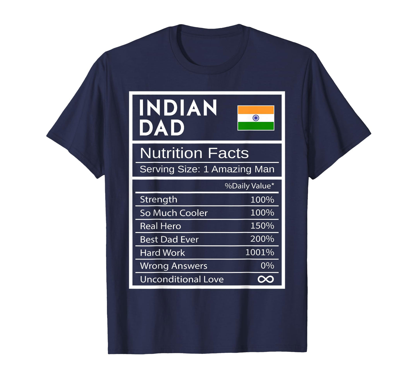 Indian Dad Nutrition Facts National Pride Gift For Dad T-Shirt