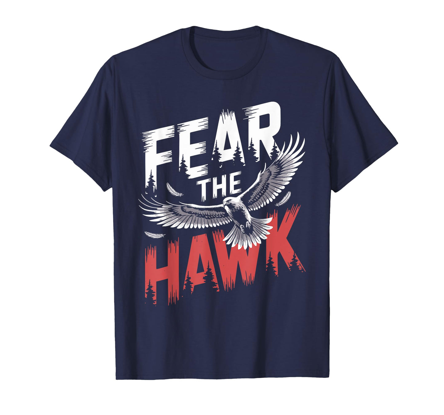 HAWK Designs By ShirtZilla Fear The HAWK Unisex-Adults T-Shirt, Black, Small, Short Sleeve, Humor T-Shirt