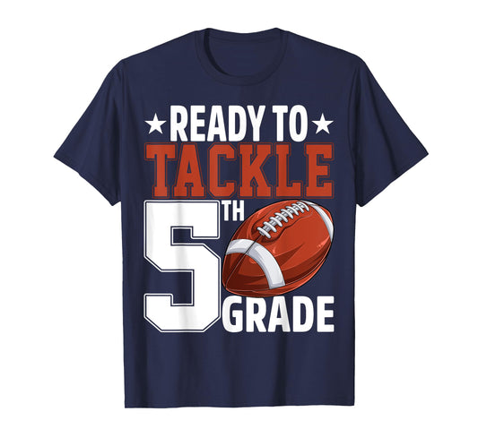 Ready To Tackle Fifth Grade Football First Day Of School T-Shirt