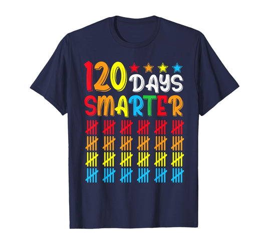 120th Day of School Teacher Child Kid Happy 120 Days Smarter T-Shirt