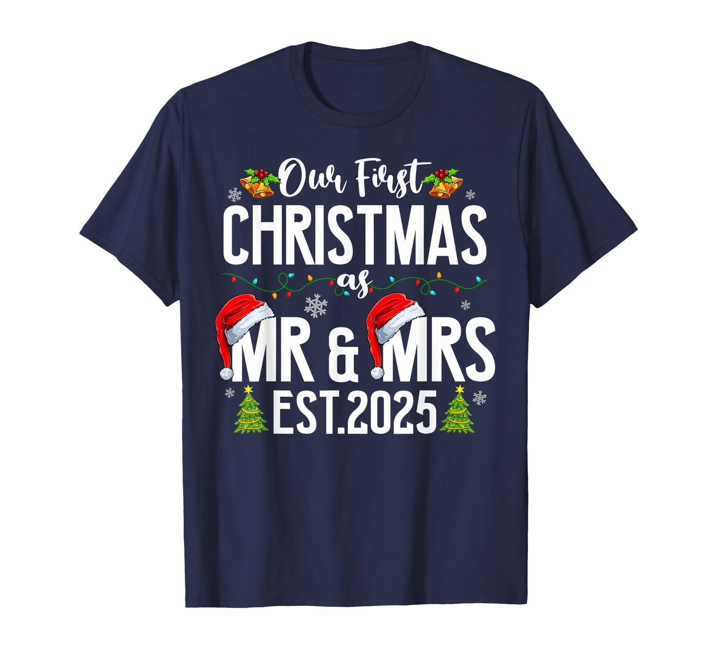Our First Christmas As Mr & Mrs 2025 Married Couples Pajamas T-Shirt
