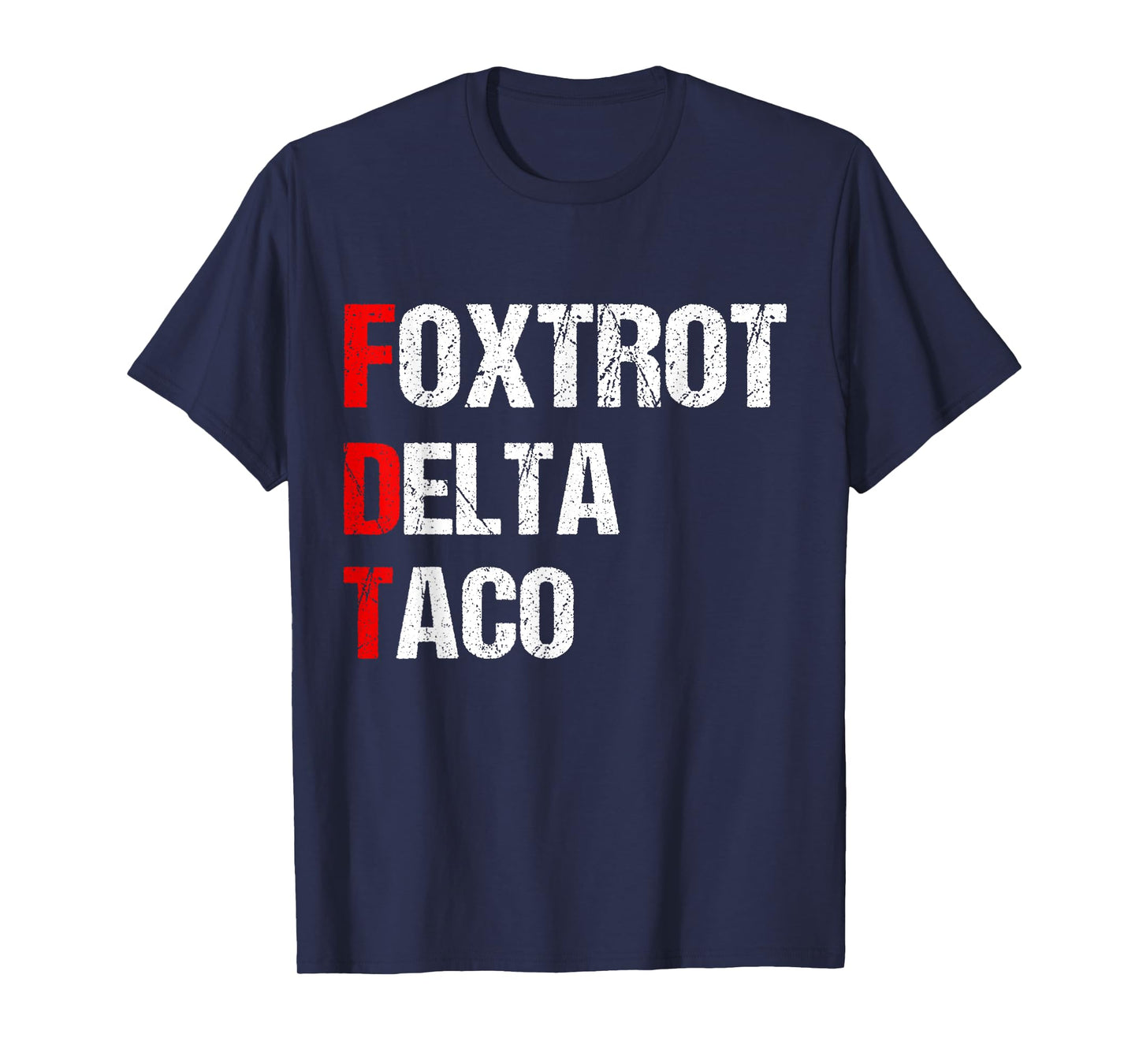 Funny Foxtrot Delta Taco, 4th of July T-Shirt