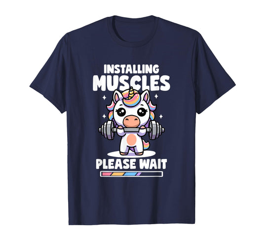 Installing Muscles Please Wait Unicorn Gym Quote Unicorn T-Shirt