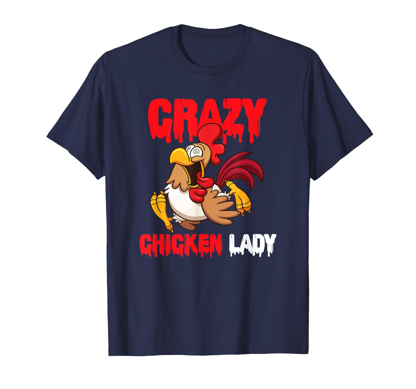 Crazy Chicken Lady Women T-Shirt
