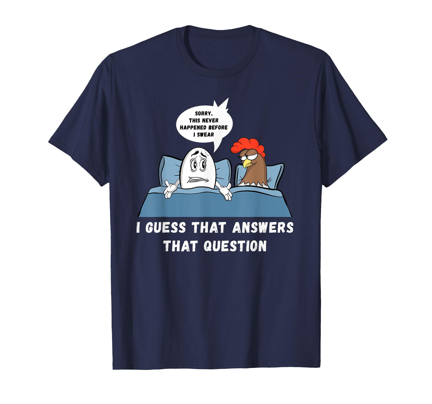 Which Came First Chicken Or Egg Joke Funny Adult Humor T-Shirt