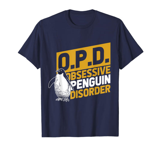 Obsessive Penguin Disorder Antarctica Sea Bird Zoo Penguin T-Shirt