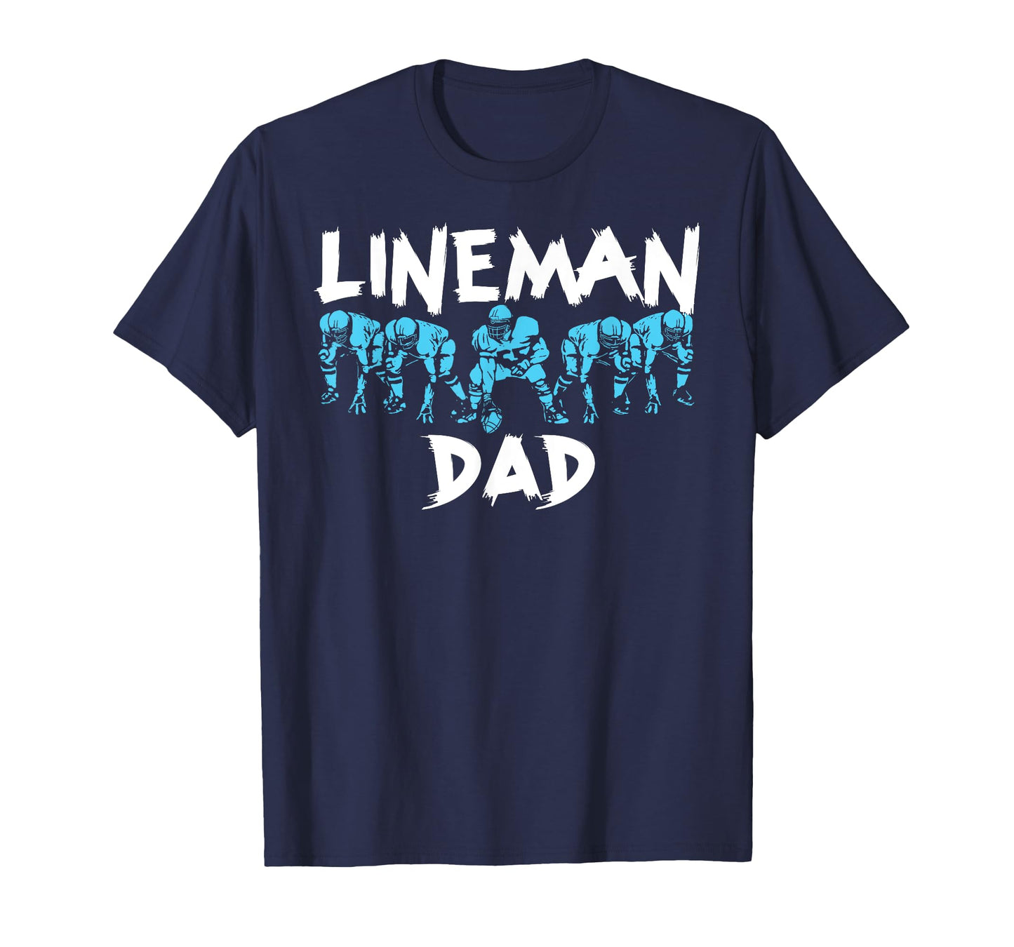 Lineman Dad O-line Funny Offensive Line Football Parent T-Shirt
