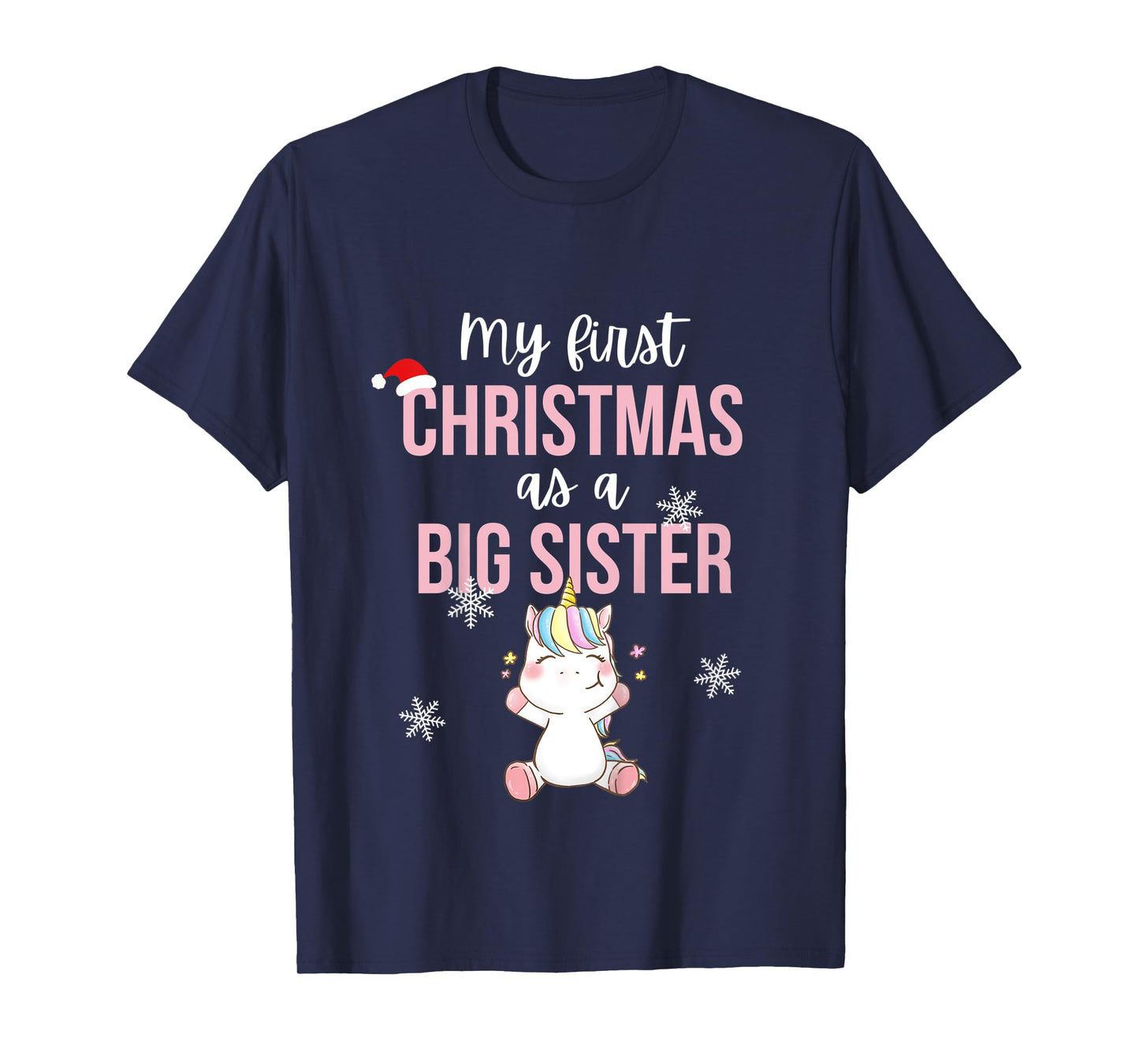 Kids My First One As A Big Sister Promoted Christmas Unicorn T-Shirt