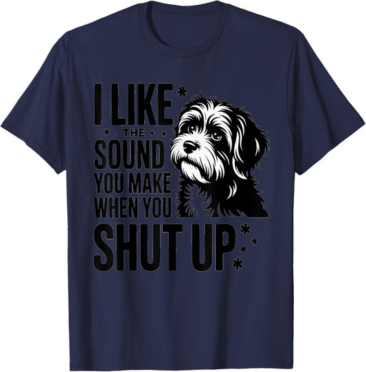 Funny Dog Sarcasm Quote T-Shirt
