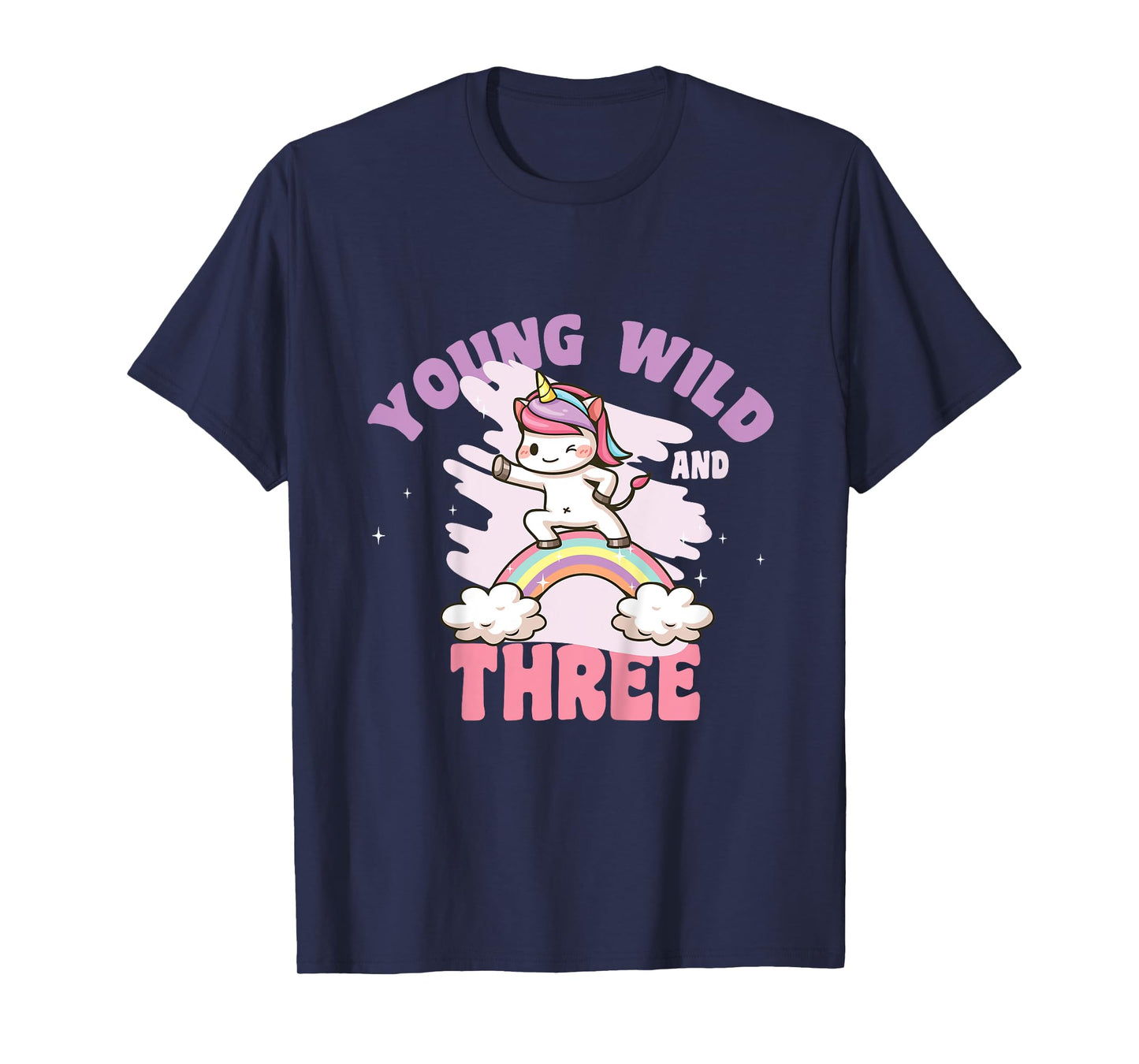 Young Wild & Three - Funny 3rd Birthday Kids Unicorn Girls T-Shirt