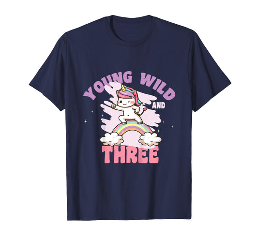 Young Wild & Three - Funny 3rd Birthday Kids Unicorn Girls T-Shirt