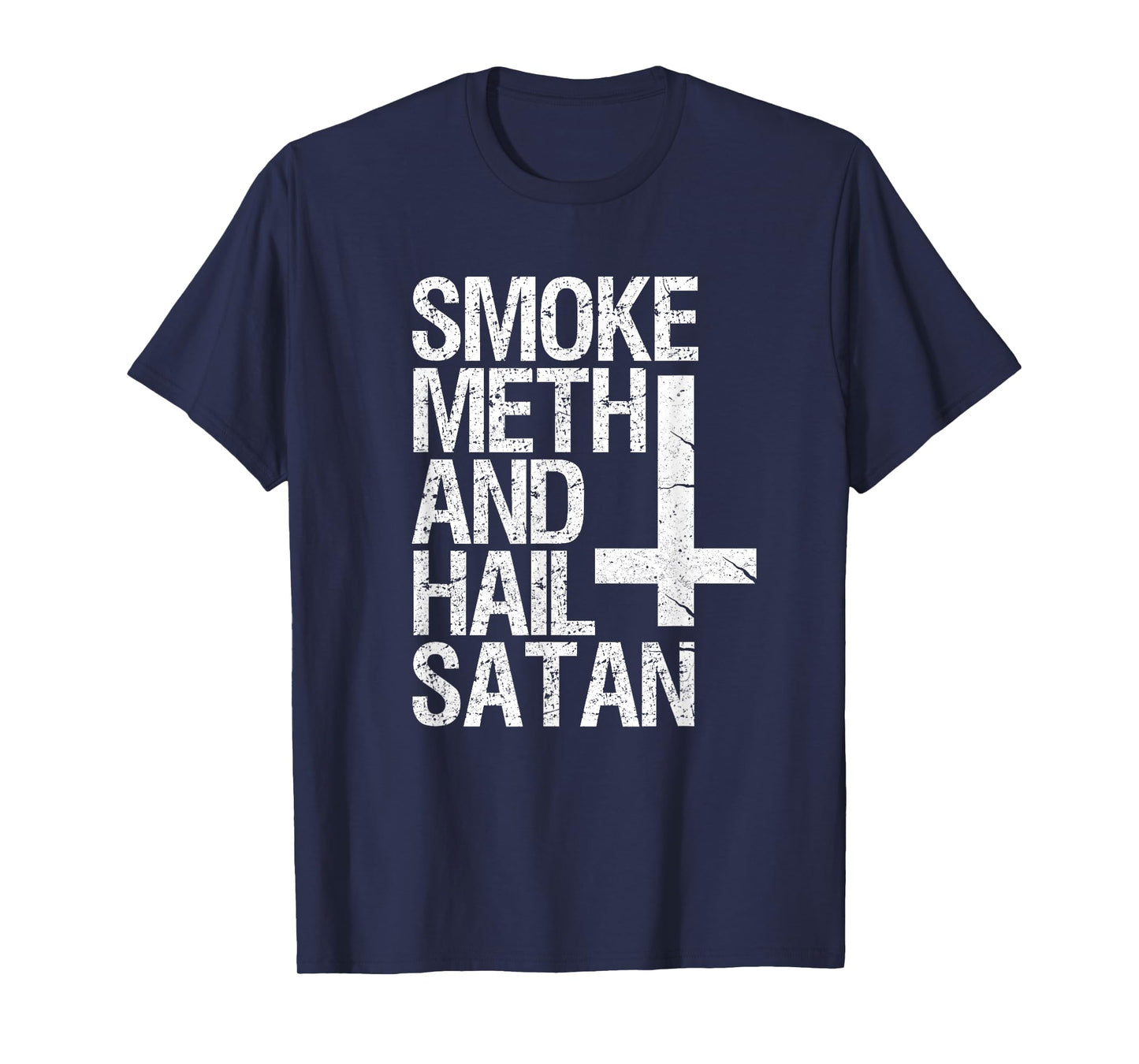 Smoke Meth Hail Satan Funny Satanic T-Shirt