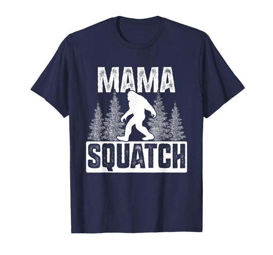 Squatchy Matching Family Bigfoot Shirts Mama Squatch T-Shirt