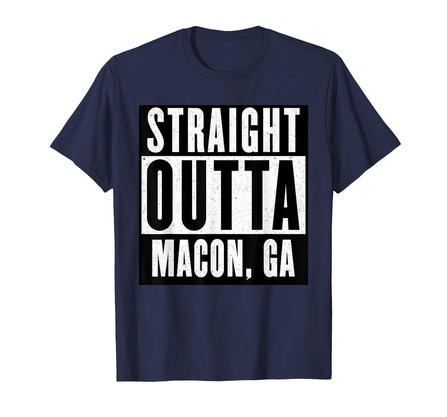 Straight Outta GEORGIA Tshirt MACON GEORGIA Home Tee T-Shirt