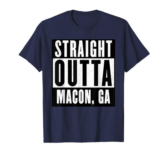 Straight Outta GEORGIA Tshirt MACON GEORGIA Home Tee T-Shirt